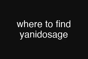 where to find yanidosage